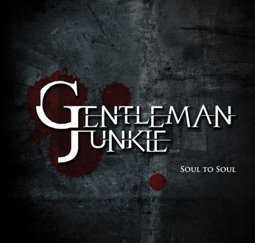 Gentleman Junkie/Soul To Soul@Digipak
